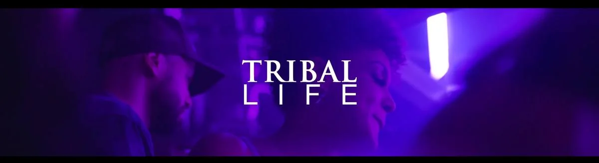 Tribal Life live